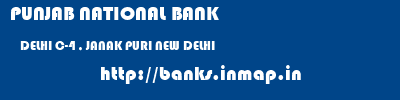 PUNJAB NATIONAL BANK  DELHI C-4 , JANAK PURI NEW DELHI   banks information 